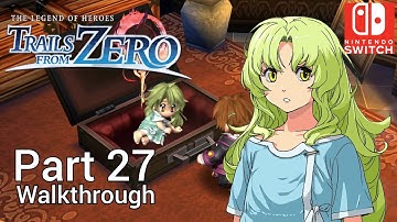 [Walkthrough Part 27] The Legend of Heroes: Trails from Zero (Nintendo Switch) No Commentary