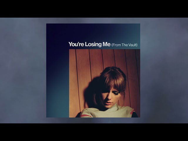 Taylor Swift - You're Losing Me (From The Vault) class=