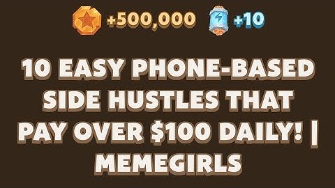10 Easy Phone-Based Side Hustles That Pay Over $100 Daily! | MemeGirls | Memefi Youtube Video Code