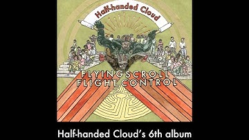 Half-Handed Cloud - "Flying Scroll Flight Control" preview