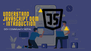 Learn JavaScript DOM in 5 Min. | Sushant Rimal | DEV COMMUNITY NEPAL