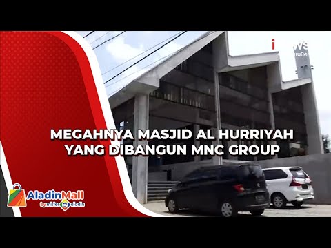 Megahnya Masjid Al Hurriyah yang Dibangun MNC Group