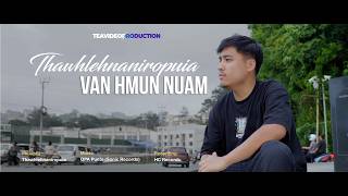 Download lagu Thawhlehnaniropuia - Van Hmun Nuam | MV
