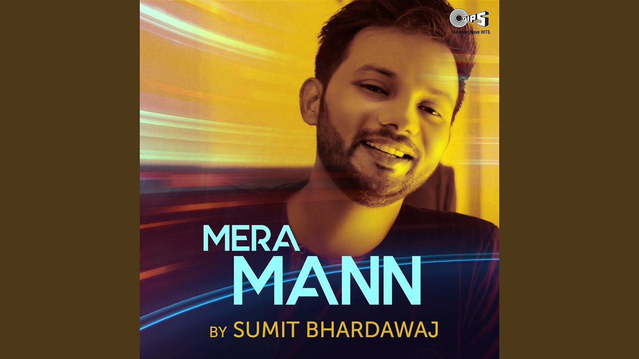 Mera Mann Cover By Sumit Bhardawaj