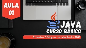 Curso JAVA: #Aula01​- Introdução - Primeiro Programa