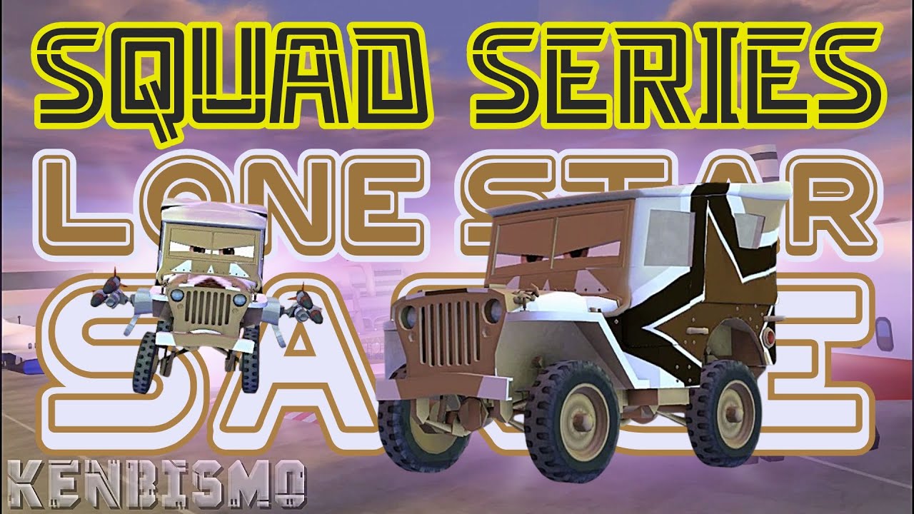 Squad Series - Lone Star Sarge - Cars 2 The Video Game Project Trilogy Pack 2 Mod