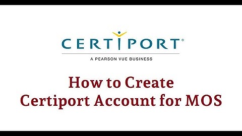 How To Create Certiport Account