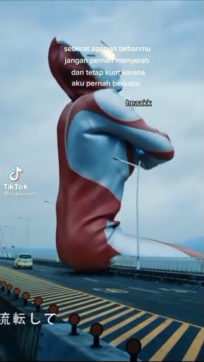 Ultraman pernah berkata