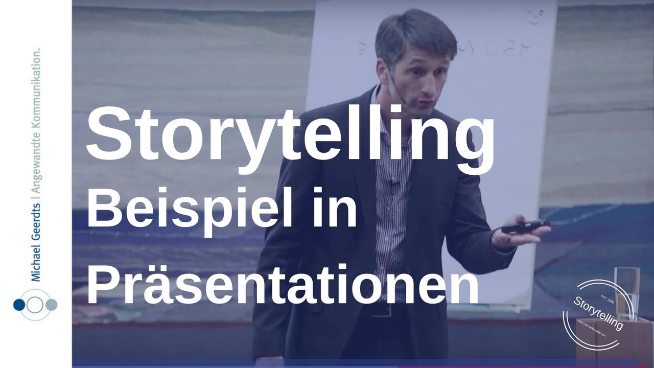 Storytelling Beispiel In Prasentationen Michael Geerdts Youtube