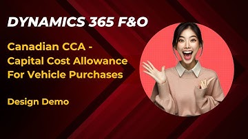 Canadian CCA Design For Vehicle Purchases, Capital Cost Allowance | Microsoft Dynamics 365 F&O