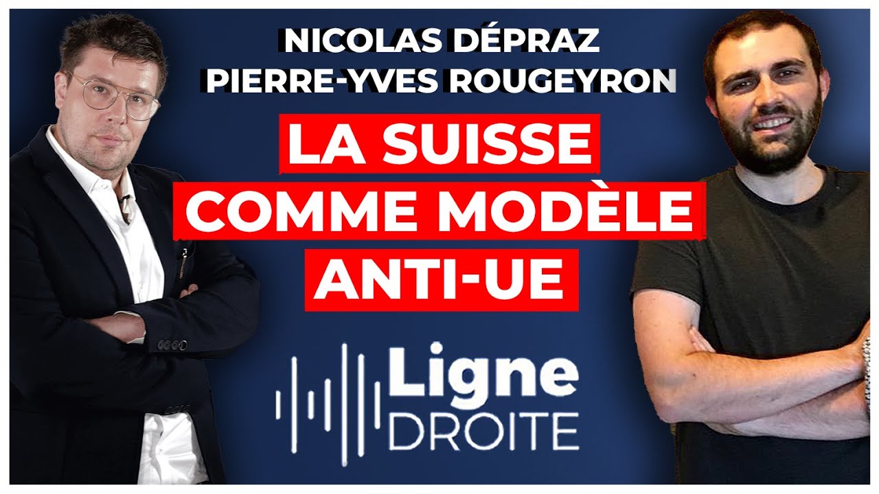 ⁣"La Suisse est l'antipode de l'Union européenne !" - Pierre-Yves Rougeyron et Nicolas Dépraz