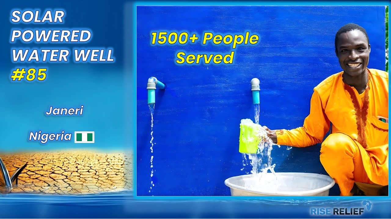 1,500 Lives Changed | Solar Water Well Opens in Janeri, Nigeria | Riserelief