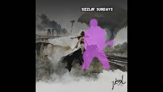 Sizzlin' Sundays