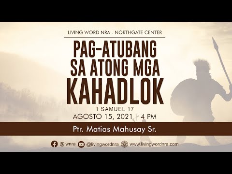 Pag-atubang Sa Atong Mga Kahadlok | Ptr Matias Mahusay Sr.