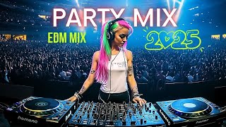 DJ PARTY SONGS MIX MASHUP 2025 🔊 Tomorrowland 2025 🎧Ultimate EDM & Club Dance Remix