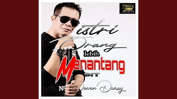 Istri Orang Lebih Menantang Bit