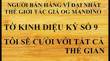 Tờ kinh diệu kỳ số 9 | Tôi sẽ cười với cả thế gian | TG Og Mandino | Cuộn da dê số 9