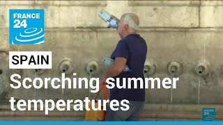 Spain heatwave: Country braces for scorching summer temperatures • FRANCE 24 English