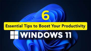 6 Essential Tips to Boost Your Productivity on Windows 11