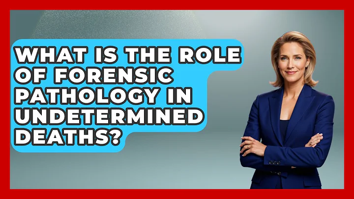 What Is The Role Of Forensic Pathology In Undetermined Deaths? - True Crime Lovers