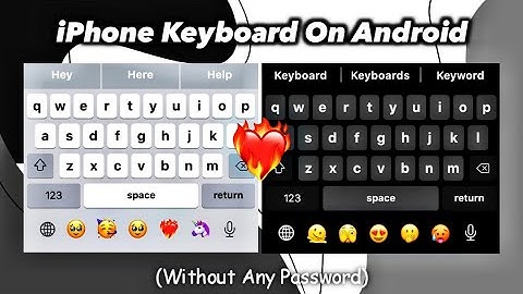 How To Get iphone Keyboard On Android 2022|| iOS 16 Keyboard On Android || its Snow00