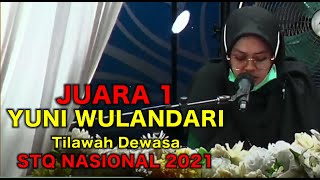 JUARA 1 STQ Nasional 2021 || Yuni Wulandari (NTB) Tilawah Dewasa Putri || NPP. 403