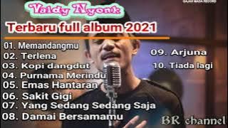 VALDY NYONK FULL ALBUM || VALDY NYONK FULL ALBUM TERBARU 2021  || VALDI MEMANDANGMU  SAKIT GIGI