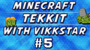 Minecraft Tekkit #5 with Vikkstar123