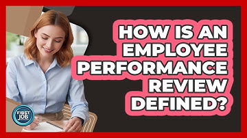 How Is An Employee Performance Review Defined?