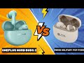 OnePlus Nord Buds 2 vs Swiss Military Pop Pods 🔥 Full Comparison || Best TWS Under ₹3000?"