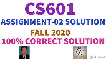 CS601 Assignment  2 solution fall 2020 || CS601 Assignment 2 Correct solution fall 2020.