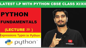 #20 Type of Expressions in Python | CBSE Information Practices with Python Class XI/XII