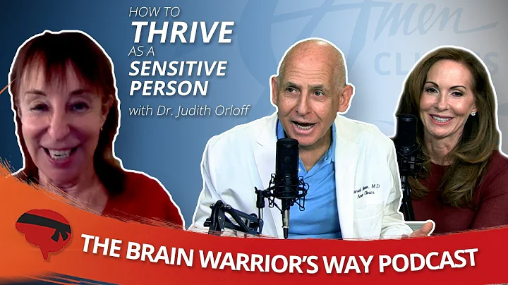 How to Thrive as a Sensitive Person, with Dr. Judi...