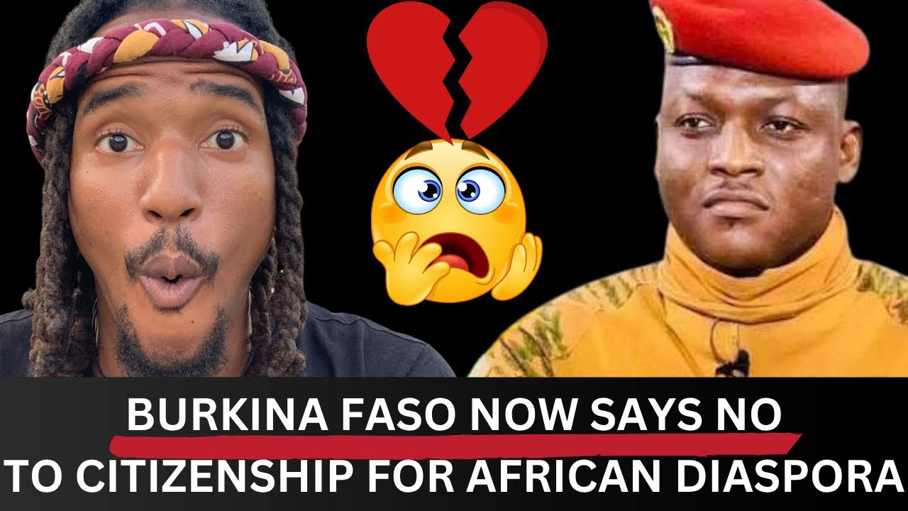 Срочные новости: Буркина-Фасо отказывает в гражданстве афроамериканцам и представителям диаспоры ...