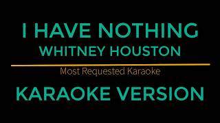 I Have Nothing - Whitney Houston (Karaoke Version)