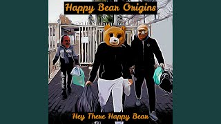 Hey There Happy Bear (Remix)