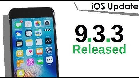 iOS 9.3.3 Released - All you need to know