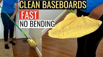 Clean Baseboards Fast and Easy Without Bending Over