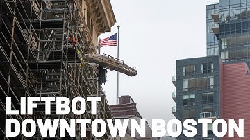 Marr Scaffolding deploys LIFTBOT in downtown Boston