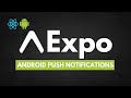 Expo push notifications for android  create an apk file  react native