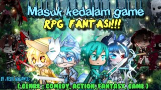 Masuk kedalam game RPG Fantasi Gacha life/Gacha club Indonesia (FT.Gachatuber / Gachagram) + funny
