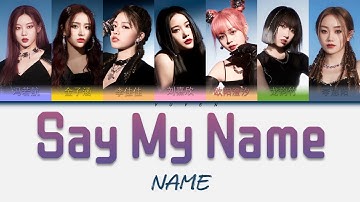 NAME-Say My Name（闪耀之名） 出道单曲