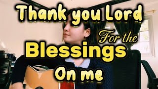 Thank you Lord for the Blessings on me- Sheshy Diaz( Short Cover)