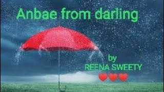 Anbae Anbae From Darling By Reena Sweety