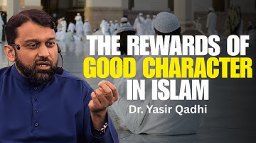 7 Good Manners That Will CHANGE Your Life Forever | Dr. Yasir Qadhi