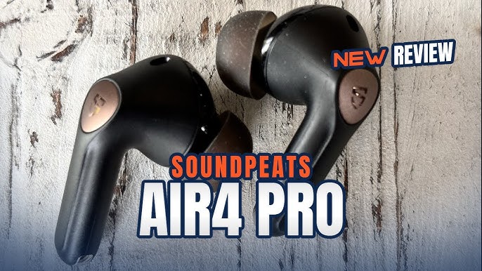  SoundPEATS Air4 Pro Noise Cancelling Wireless Earbuds