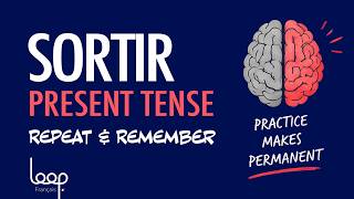 Learn French Verbs | 047 Sortir - To Go Out (Exit) (Present tense) | Repeat & Remember 🇫🇷
