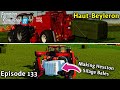 FS22 Timelapse - Haut-Beyleron Seasons Ep 133 MAKING HESSTON SILAGE BALES