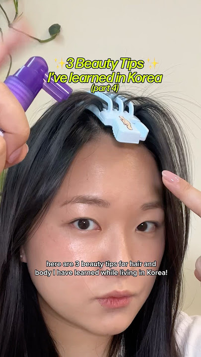 3 hair & body tips I’ve learned in Korea🔥