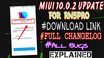 FULL CHANGELOG,ALL BUGS, FEATURES OF MIUI 10.0.2🔥 STABLE UPDATE // RN5PRO